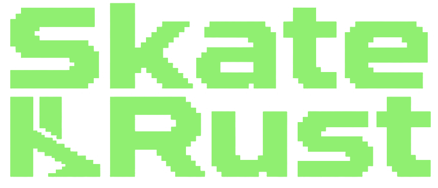 Skate × Rust